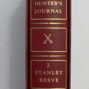 J. Stanley Reeve. A Foxhunters Journal... Philadelphia: Dorrance & Company, 1952