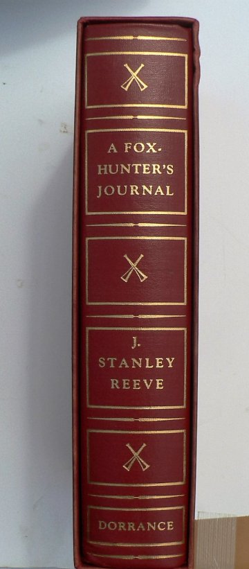 J. Stanley Reeve. A Foxhunters Journal... Philadelphia: Dorrance & Company, 1952