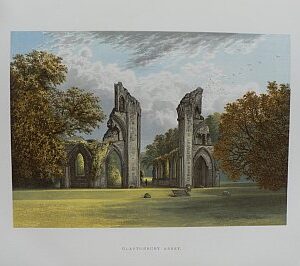 (Glastonbury Abbey) ...Abbeys of Britain. London: William MacKenzie, 1882