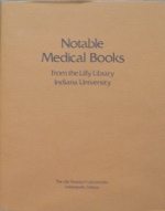 Lefanu. William. Notable Medical Books. Indianapolis, Indiana, 1976