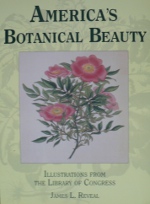 Reveal, James. America's Botanical Beauty. Golden Colorado: Fulcrum Press, 1996