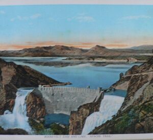 (Roosevelt Dam) Sunset Route...Chicago: Curt Teich & Co, a. 1920