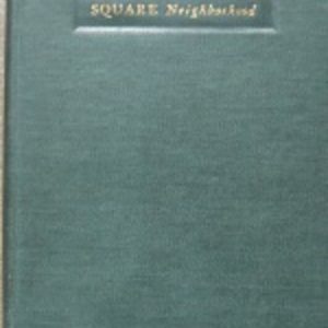 Frey, Carroll. The Independence Square Neighborhood. Penn Mutual, 1926