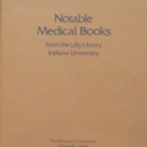 Lefanu. William. Notable Medical Books. Indianapolis, Indiana, 1976